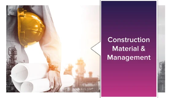 Construction Material & Management